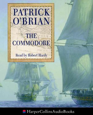 The Commodore (Aubrey-Maturin, Book 17)