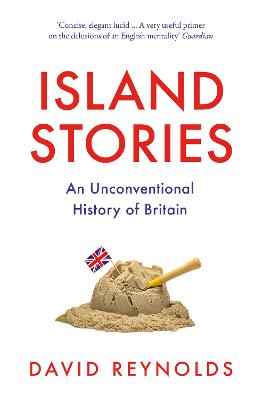 Island Stories: An Unconventional History of Britain