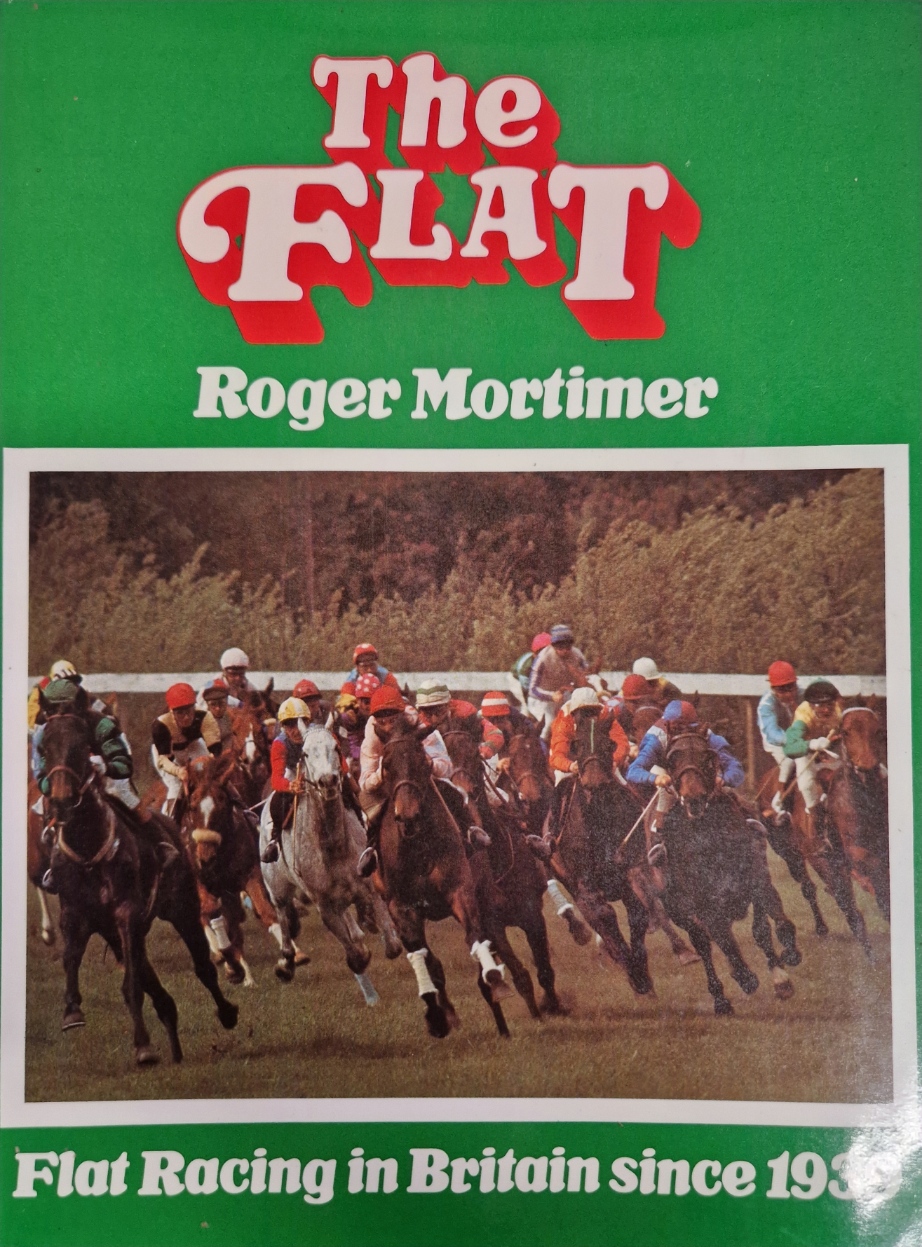 The Flat: Flat Racing in Britain Since 1939