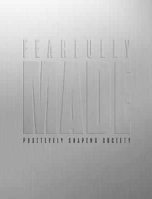 Fearfully Made