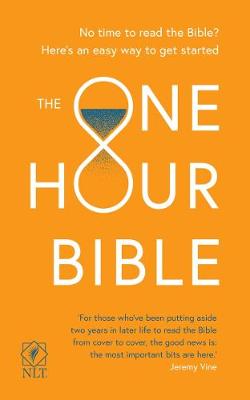 The One Hour Bible: From Adam to Apocalypse in Sixty Minutes