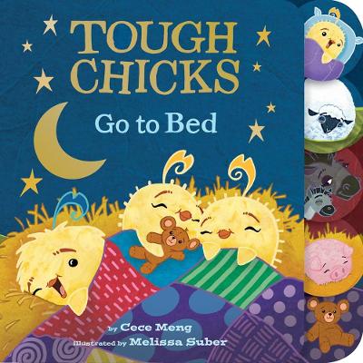 Tough Chicks Go to Bed Tabbed Touch-and-Feel Board Book: An Easter And Springtime Book For Kids