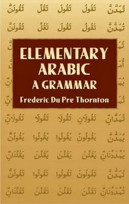 Elementary Arabic: A Grammar