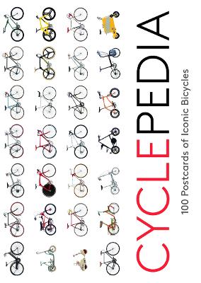 Cyclepedia: 100 Postcards of Iconic Bicycles