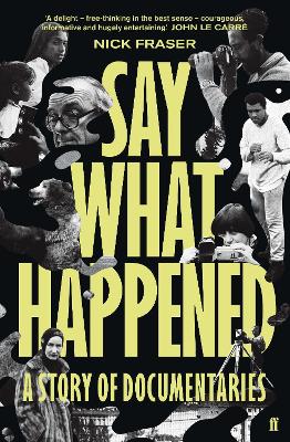 Say What Happened: A Story of Documentaries