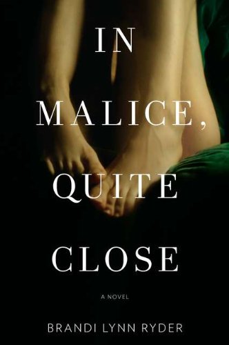 In Malice, Quite Close