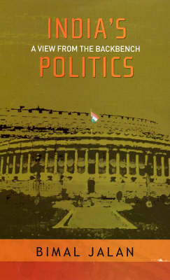 India's Politics: A View from the Backbench