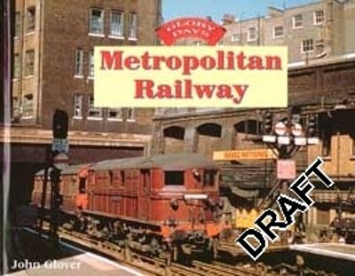 Glory Days: Metropolitan Railway