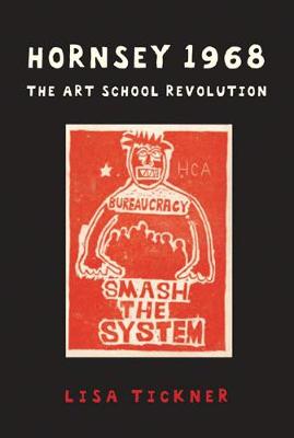 Hornsey 1968: The Art School Revolution