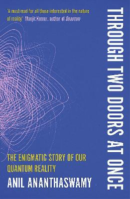 Through Two Doors at Once: The Enigmatic Story of our Quantum Reality