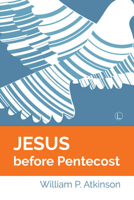 Jesus before Pentecost