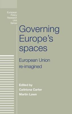 Governing Europe's Spaces: European Union Re-Imagined