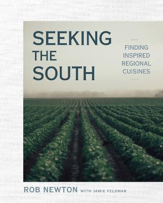 Seeking the South: Finding Inspired Regional Cuisines