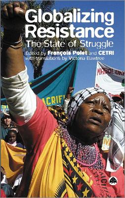 Globalizing Resistance: The State of Struggle