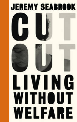 Cut Out: Living Without Welfare