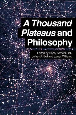 A Thousand Plateaus and Philosophy