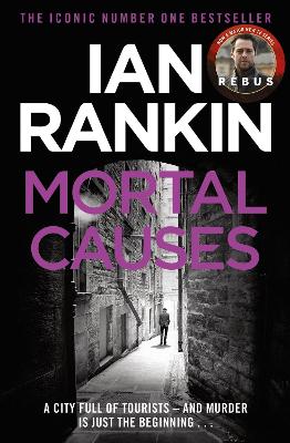 Mortal Causes: The #1 bestselling series that inspired BBC One's REBUS