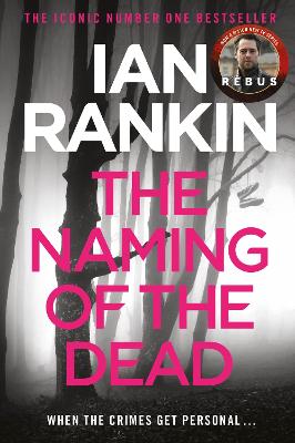 The Naming Of The Dead: The #1 bestselling series that inspired BBC One's REBUS