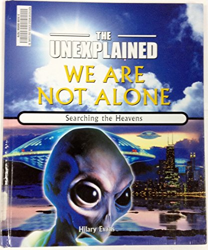 We are Not Alone: Searching the Heavens