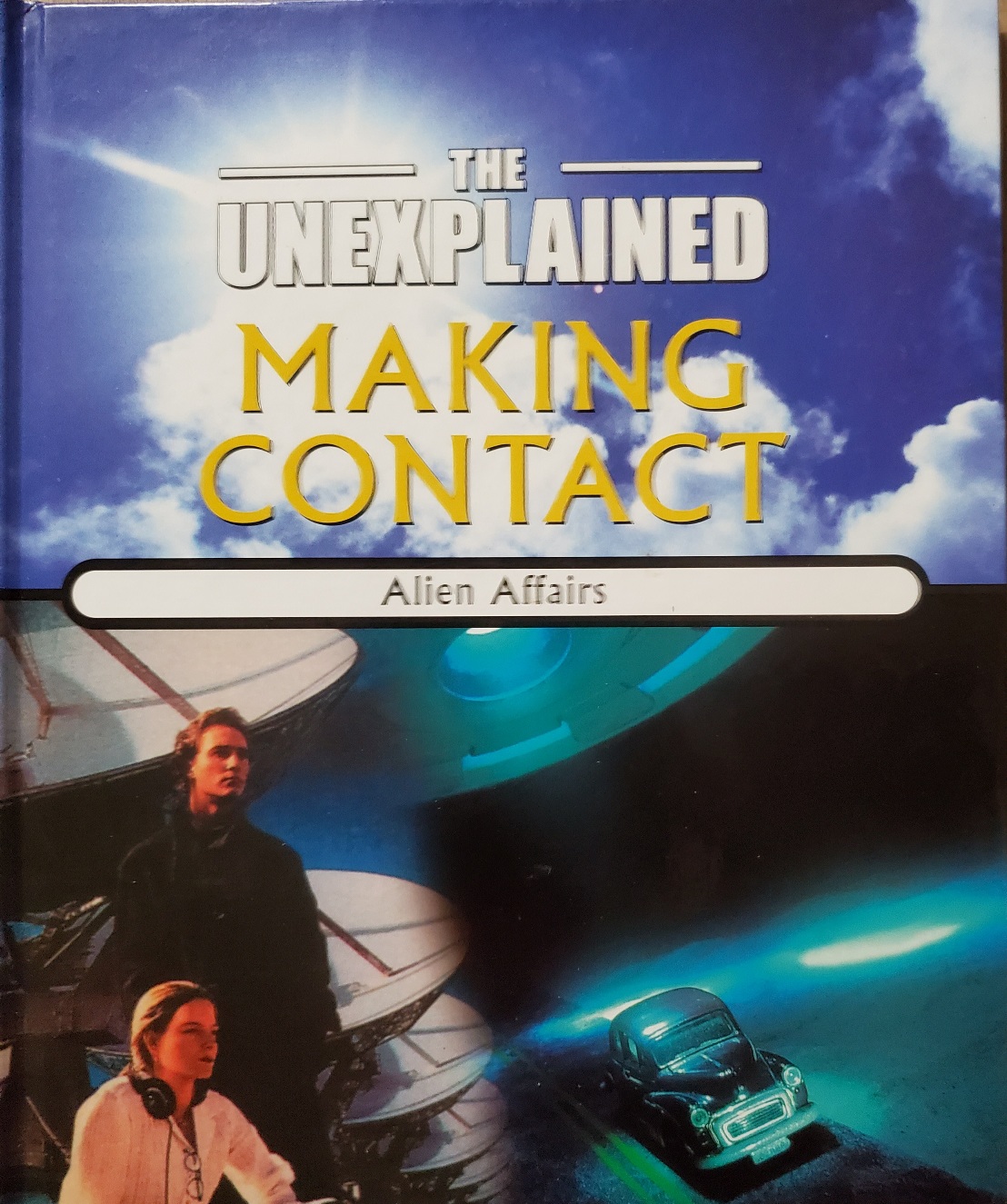 Making Contact: Alien Affairs ['The Unexplained' series]