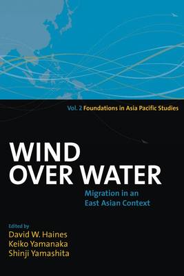 Wind Over Water: Migration in an East Asian Context