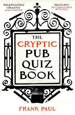 The Cryptic Pub Quiz Book