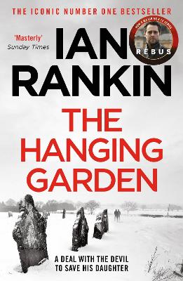 The Hanging Garden: The number one bestselling series that inspired BBC One's REBUS