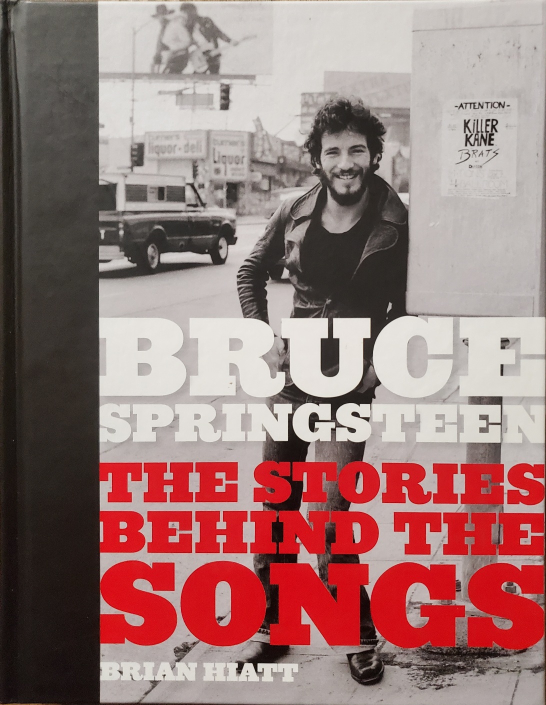 Bruce Springsteen: The Stories Behind the Songs