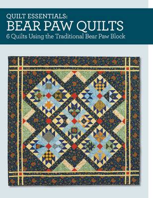 Quilt Essentials - Bear Paw Quilts