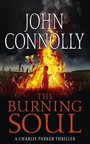 The Burning Soul (Charlie Parker Thriller 10)