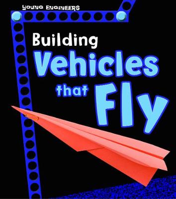 Building Vehicles that Fly