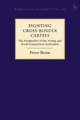 Fighting Cross-Border Cartels: The Perspective of the Young and Small Competition Authorities