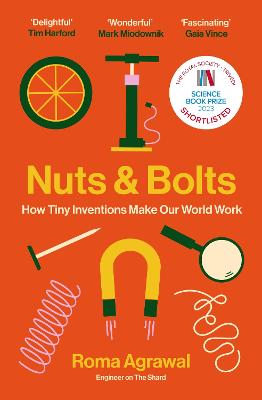 Nuts and Bolts: How Tiny Inventions Make Our World Work