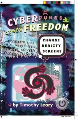 Cyberpunks Cyberfreedom: Change Reality Screens