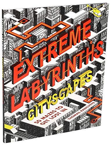 Extreme Labyrinths Cityscapes