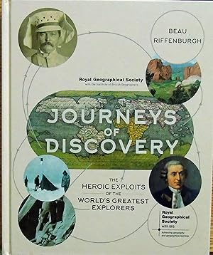 Journeys Of Discovery: The Heroic Exploits of the World's Greatest Explorers