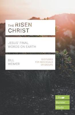 The Risen Christ: Jesus' Final Words on Earth