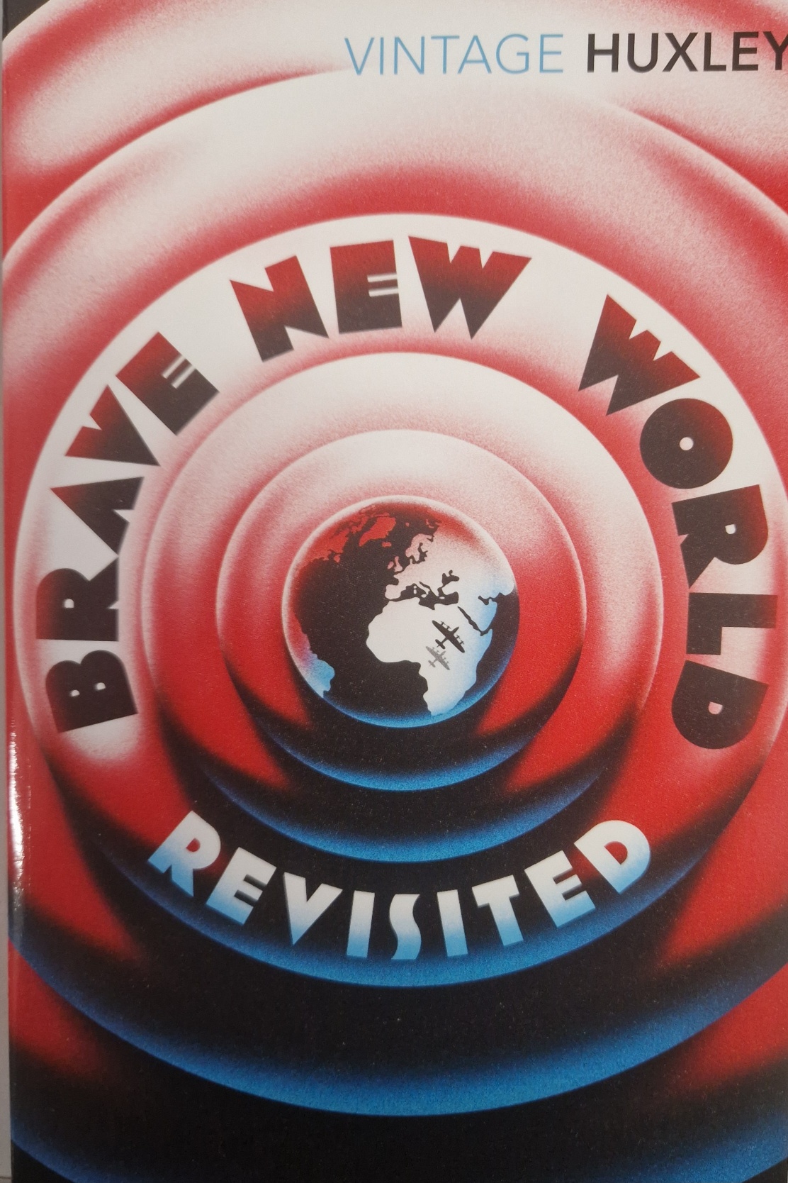 Brave New World Revisitied