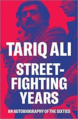 Street-Fighting Years: An Autobiography of the Sixties