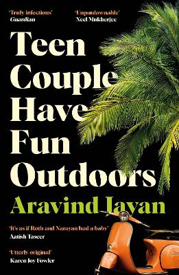 Teen Couple Have Fun Outdoors: Shortlisted for the 2023 Bollinger Everyman Wodehouse Prize for Comic Fiction