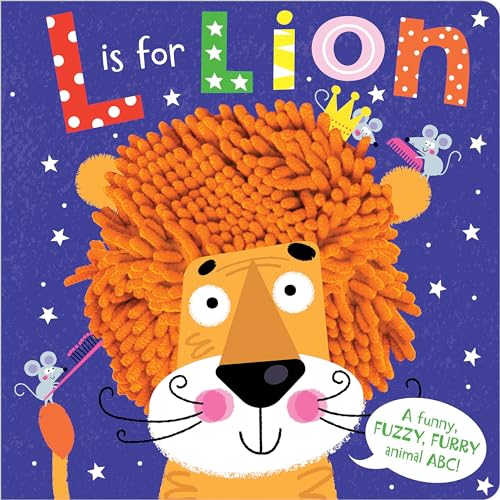 L is for Lion - A Funny, Fuzzy, Furry Animal ABC