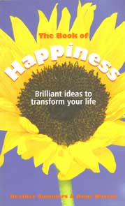 The Book of Happiness: Brilliant Ideas to Transform Your Life