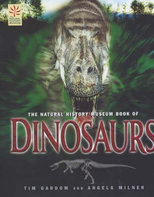 The Natural History Museum Book of Dinosaurs