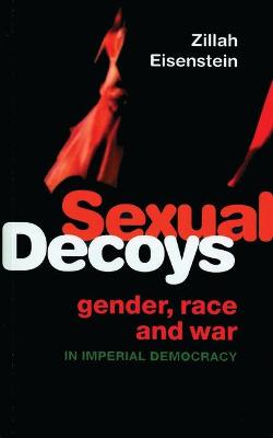 Sexual Decoys: Gender, Race and War in Imperial Democracy