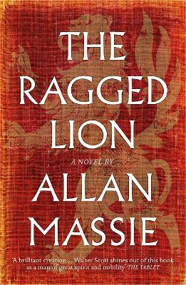 The Ragged Lion: A Novel