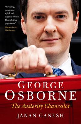 George Osborne: The Austerity Chancellor