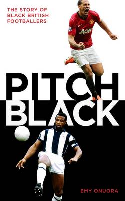 Pitch Black: The Story of Black British Footballers