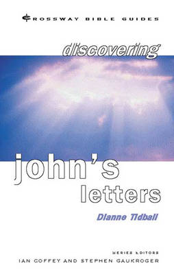 Discovering John's Letters: Walk in the Light