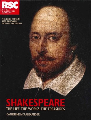 Shakespeare The Life, The Works, The Treasures