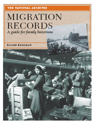 Migration Records: A Guide for Family Historians